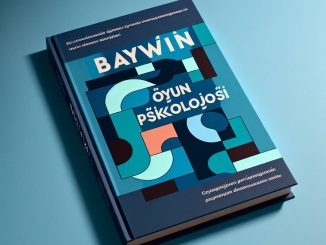 Baywin Oyun Psikolojisi